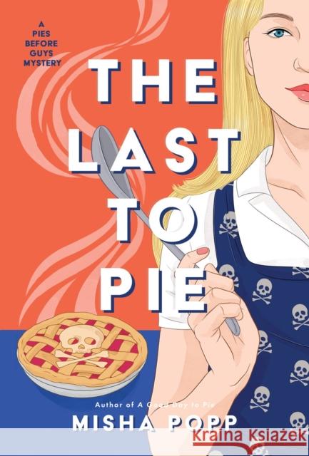 The Last To Pie Misha Popp 9781639106455 Crooked Lane Books - książka
