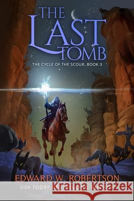 The Last Tomb Edward W Robertson 9798473458626 Independently Published - książka