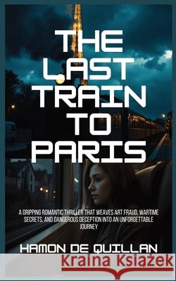 The Last Train to Paris Hamon d 9781787953604 Global East-West (London) - książka