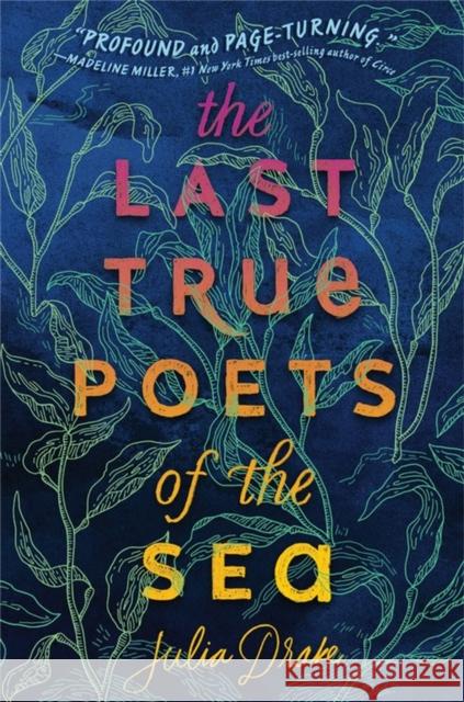 The Last True Poets of the Sea Julia Drake 9781368048088 Disney Book Publishing Inc. - książka