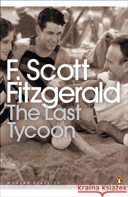 The Last Tycoon F. Scott Fitzgerald 9780141185637 Penguin Books Ltd - książka