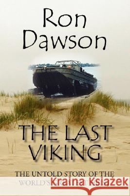 The Last Viking: The Untold Story of the World's Greatest Heist Dawson, Ron 9781412086837 Trafford Publishing - książka