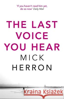 The Last Voice You Hear: Zoe Boehm Thriller 2 Mick Herron 9781473647008 John Murray Press - książka