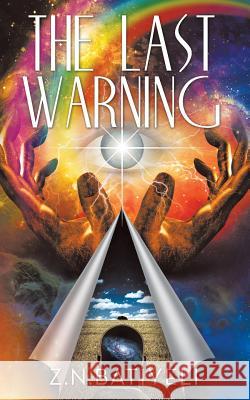 The Last Warning Z N Batiyeli 9781489715302 Liferich - książka
