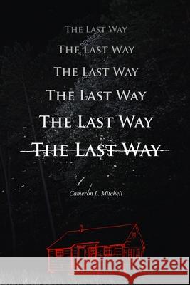 The Last Way Cameron L. Mitchell 9781963943290 Querencia Press, LLC - książka