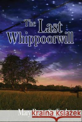 The Last Whippoorwill Mary Bryan Stafford 9781732168206 Mary Bryan Stafford - książka