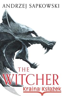 The Last Wish: The bestselling book which inspired season 1 of Netflix’s The Witcher Andrzej Sapkowski 9781399611398 Orion Publishing Co - książka