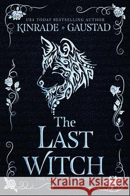 The Last Witch: The Complete Trilogy Evan Gaustad Karpov Kinrade 9781939559753 Daring Books Publishing - książka