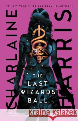 The Last Wizards' Ball Charlaine Harris 9781668038130 S&s/Saga Press - książka