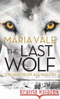 The Last Wolf Maria Vale 9781492661870 Sourcebooks Casablanca - książka
