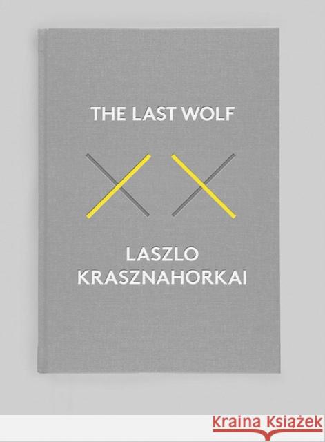 The Last Wolf & Herman Laszlo Krasznahorkai George Szirtes 9780811226080 New Directions Publishing Corporation - książka