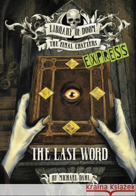 The Last Word - Express Edition Michael Dahl (Author) 9781398243439 Capstone Global Library Ltd - książka