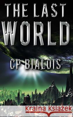 The Last World Cp Bialois Jamie White 9781495433481 Createspace - książka