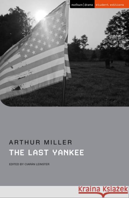 The Last Yankee Arthur Miller 9781350261310 Bloomsbury Publishing PLC - książka