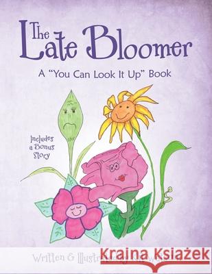 The Late Bloomer: A 