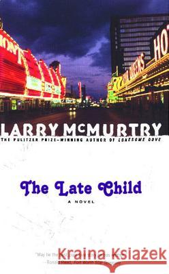 The Late Child Larry McMurtry 9780743222549 Simon & Schuster - książka