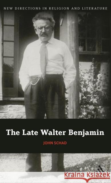 The Late Walter Benjamin John Schad 9781441171702  - książka