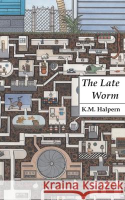 The Late Worm K. M. Halpern 9781945671135 Epsilon Books - książka