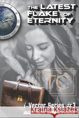 The Latest Flake of Eternity Allan Brewer   9798571761024 Independently Published - książka