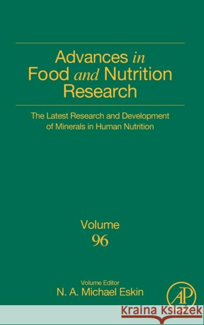 The Latest Research and Development of Minerals in Human Nutrition: Volume 96 Eskin, Michael N. a. 9780128206485 Academic Press - książka