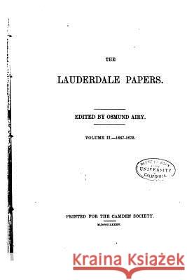 The Lauderdale Papers - Vol. II Osmund Airy 9781533276278 Createspace Independent Publishing Platform - książka