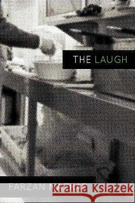 The Laugh Farzan Nazraf 9781450042642 Xlibris Corporation - książka