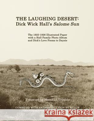 The Laughing Desert: Dick Wick Hall's Salome Sun Robin R. Cutler Dick Wick Hall Marshall Trimble 9781479138920 Createspace - książka
