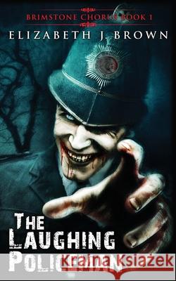 The Laughing Policeman Elizabeth J. Brown 9781739817039 Kobold Books Limited - książka