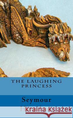 The Laughing Princess Seymour Hamilton 9781937291457 Acedrex Publishing - książka