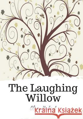 The Laughing Willow Oliver Herford 9781719497442 Createspace Independent Publishing Platform - książka