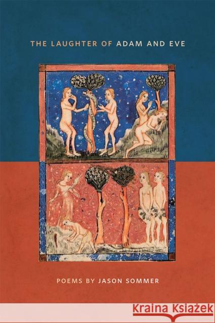 The Laughter of Adam and Eve Jason Sommer 9780809332786 Southern Illinois University Press - książka
