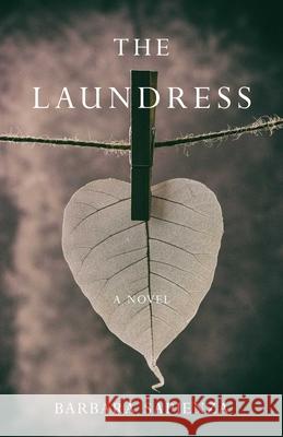 The Laundress Barbara Sapienza 9781631526794 She Writes Press - książka