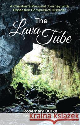 The Lava Tube Rosemary Burke Kevin Giles 9781532618505 Resource Publications (CA) - książka