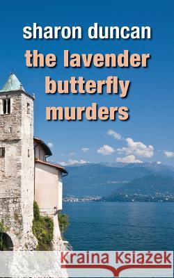 The Lavender Butterfly Murders Sharon Duncan 9780999394953 Western Isles Press - książka