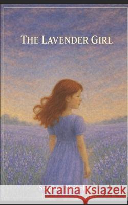 The Lavender Girl Stephen Nicholson 9781837092406 Imprint - książka