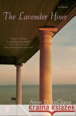 The Lavender Hour Anne LeClaire 9780345460486 Ballantine Books - książka