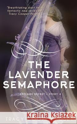 The Lavender Semaphore Tracy Cooper-Posey 9781774384695 Stories Rule Press - książka