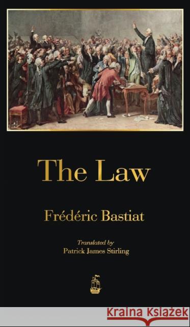 The Law Frédéric Bastiat 9781603868365 Merchant Books - książka