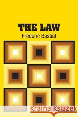 The Law Frederic Bastiat 9781613825075 Simon & Brown - książka