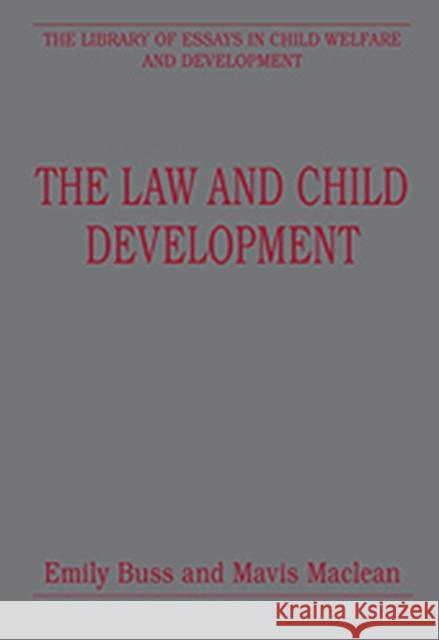 The Law and Child Development  9780754628118 Ashgate Publishing Limited - książka