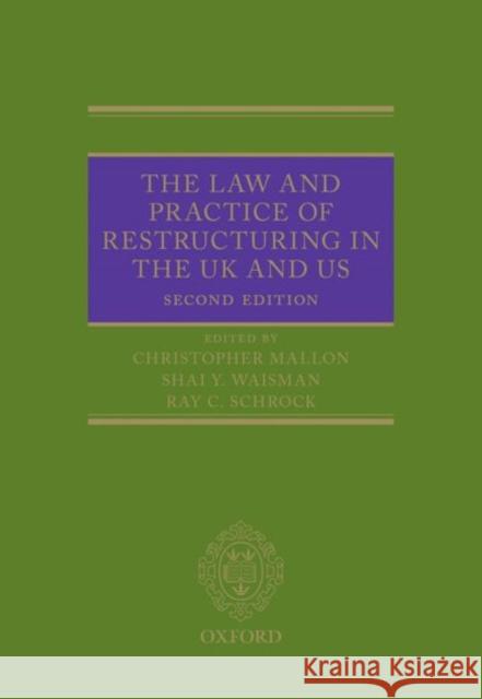 The Law and Practice of Restructuring in the UK and Us Christopher Mallon Shai Y. Waisman Ray C. Schrock 9780198755395 Oxford University Press, USA - książka