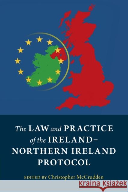 The Law and Practice of the Ireland-Northern Ireland Protocol Christopher McCrudden (Queen's University Belfast) 9781009111027 Cambridge University Press - książka