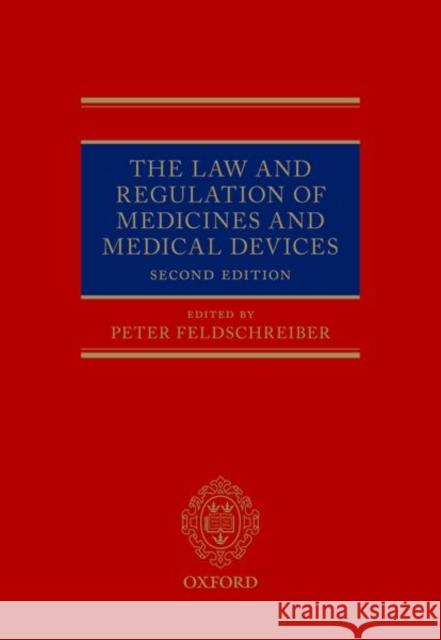 The Law and Regulation of Medicines and Medical Devices Peter (Barrister, Barrister, 4 New Square) Feldschreiber 9780192847546 Oxford University Press - książka