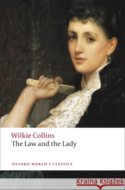 The Law and the Lady Wilkie Collins 9780199538164 Oxford University Press - książka