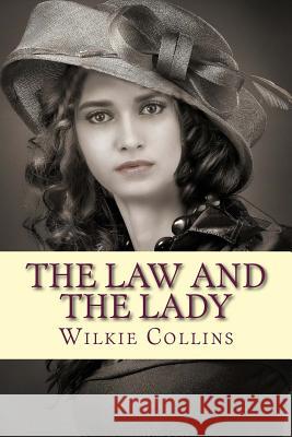 The Law and the Lady Wilkie Collins 9781543026412 Createspace Independent Publishing Platform - książka