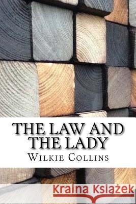 The Law and the Lady Wilkie Collins 9781974346530 Createspace Independent Publishing Platform - książka