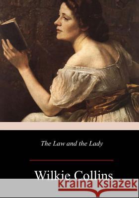 The Law and the Lady Wilkie Collins 9781981160075 Createspace Independent Publishing Platform - książka