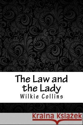 The Law and the Lady Wilkie Collins 9781987729467 Createspace Independent Publishing Platform - książka