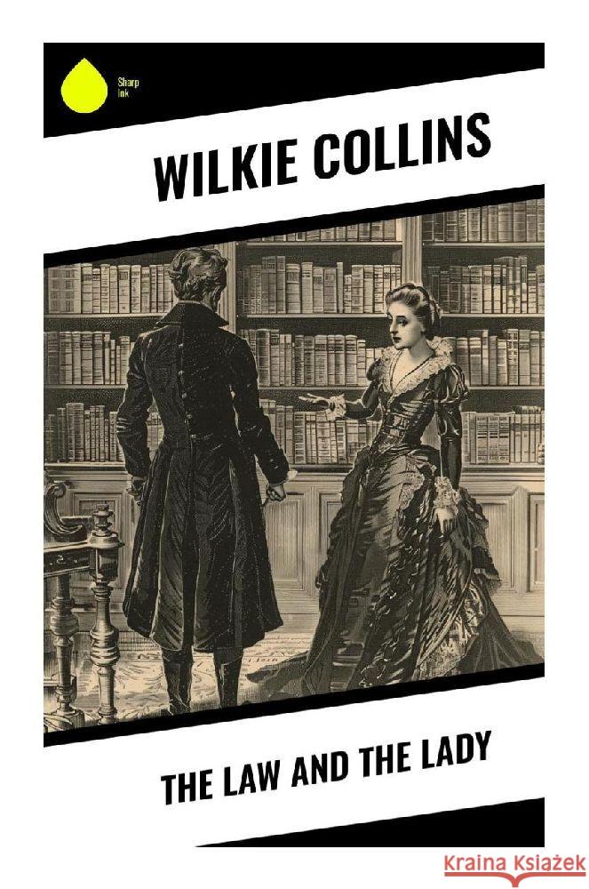 The Law and The Lady Collins, Wilkie 9788028374280 Sharp Ink - książka