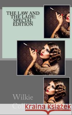 The Law and the Lady: Special Edition Wilkie Collins 9781717583222 Createspace Independent Publishing Platform - książka